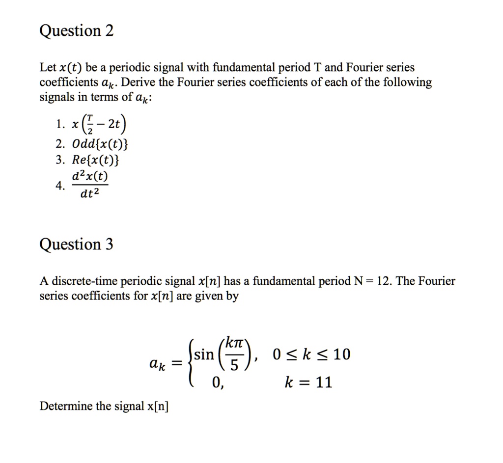 Solved Let X T Be A Periodic Signal With A Fundamental Period T And