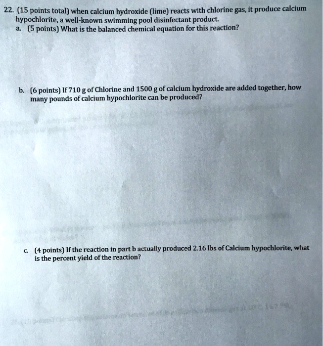 SOLVED 22. (15 points total) when calcium hydroxide (lime) reacts with