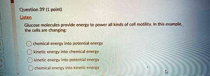 solved-question-39-1-point-listen-glucose-molecules-provide-energy-to