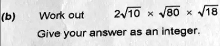 Work out 2√(10)×√(80)×√(18) Give your answer as an integer.