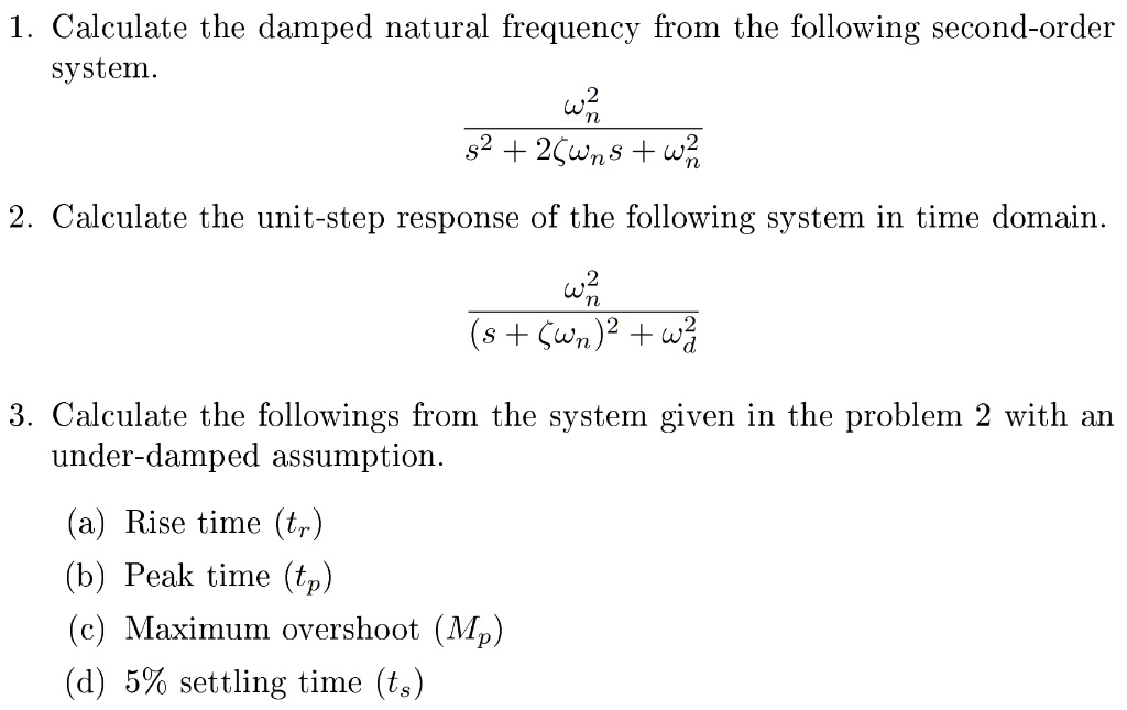 Solved Hints 1 Analyze The Characteristic Equation 2 Use Ilt 1 Calculate The Damped 2086