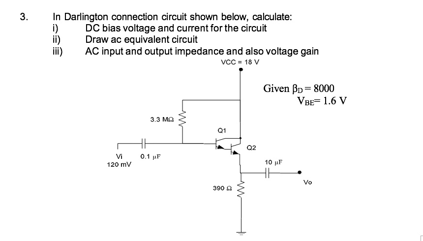 3 In Darlington Connection Circuit Shown Below Calculate I Dc Bias 3-in-darlington-connection-circuit-shown-below-calculate-i-dc-bias