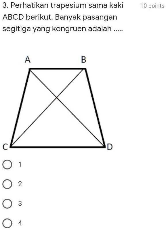 SOLVED: Perhatikan trapesium sama kaki ABCD berikut. Banyak pasangan ...