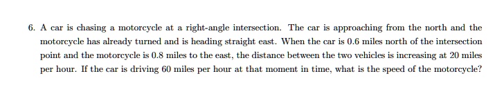 explain please 6 a car is chasing a motorcycle at a right angle ...