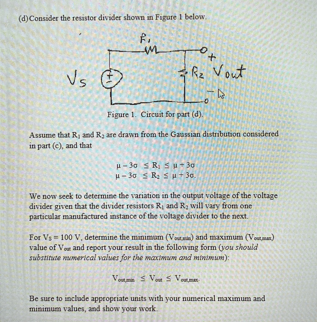(d) Consider the resistor divider shown in Figure 1 below. Vs R? +M R ...