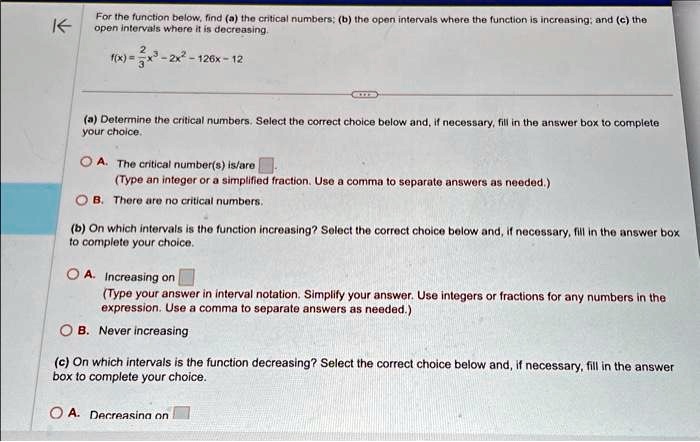 SOLVED: KK For the function below,find a the critical numbers(b the ...