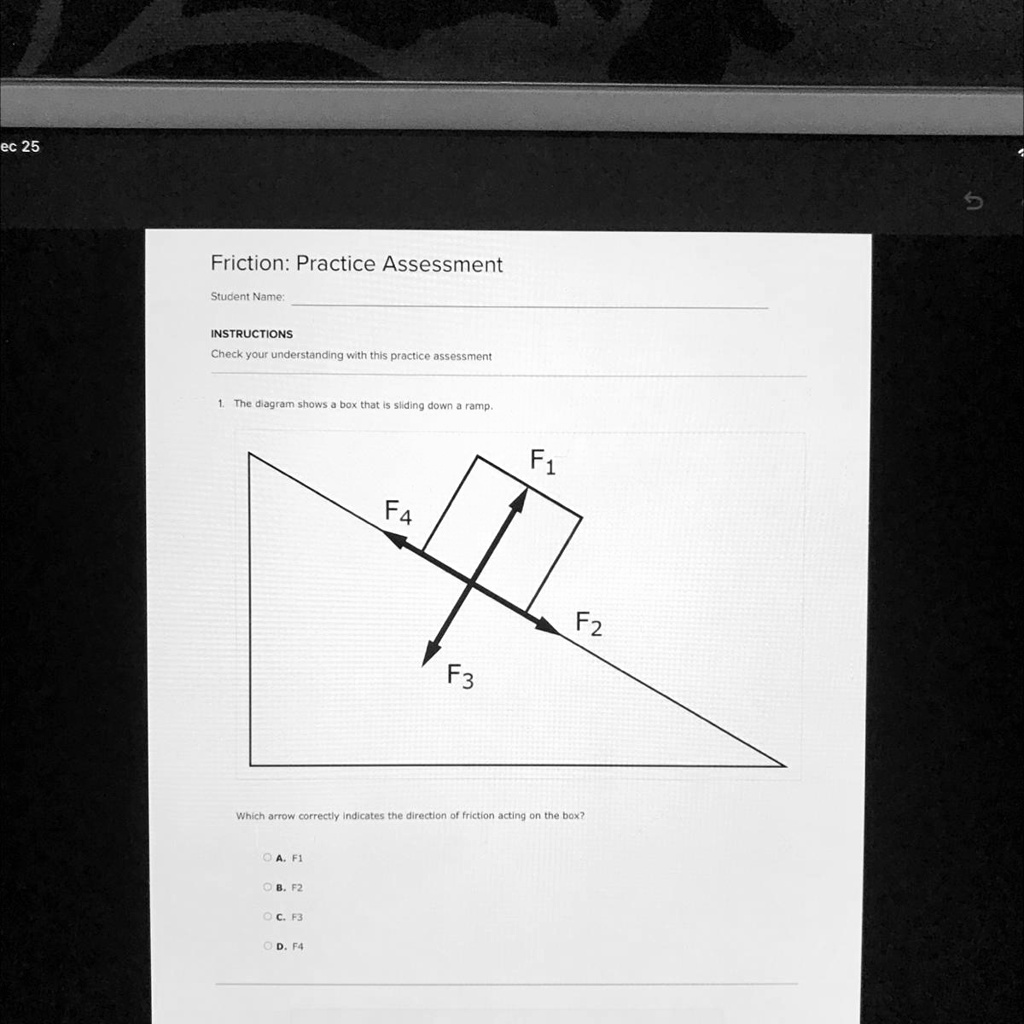 [GET ANSWER] Friction: Practice Assessment Student Name: INSTRUCTIONS ...