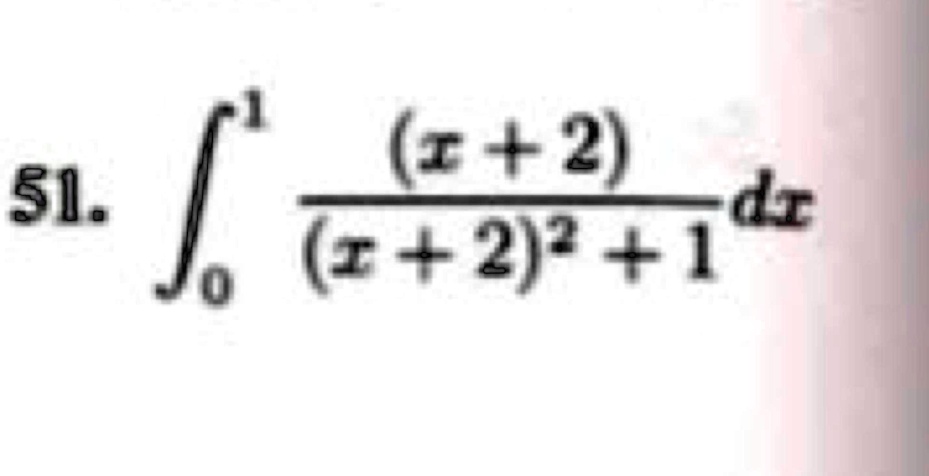 51. ∫0^1 ((x+2))/((x+2)^2 + 1) dx