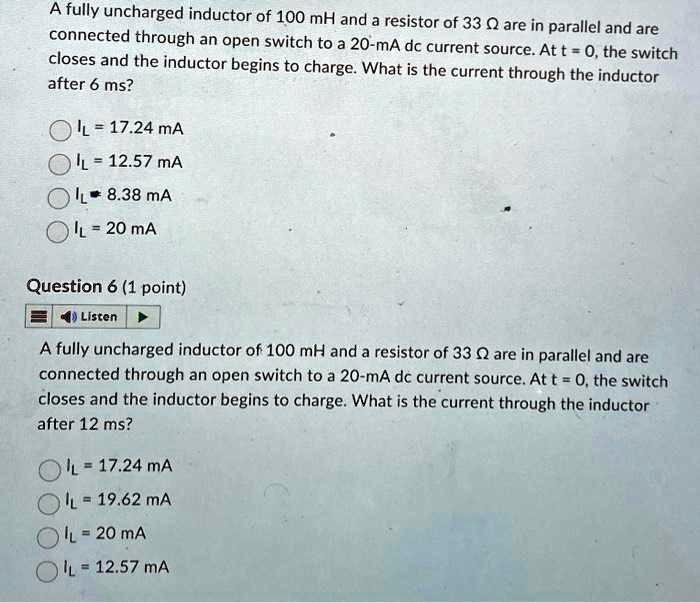 SOLVED A fully uncharged inductor of 100 mH and a resistor of 33 Q are in parallel and are