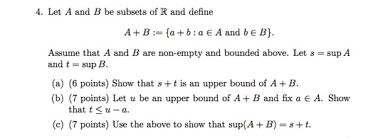 Texts Please Solve A B And C Thank You 4 Let A And B Be Subsets Of R ...