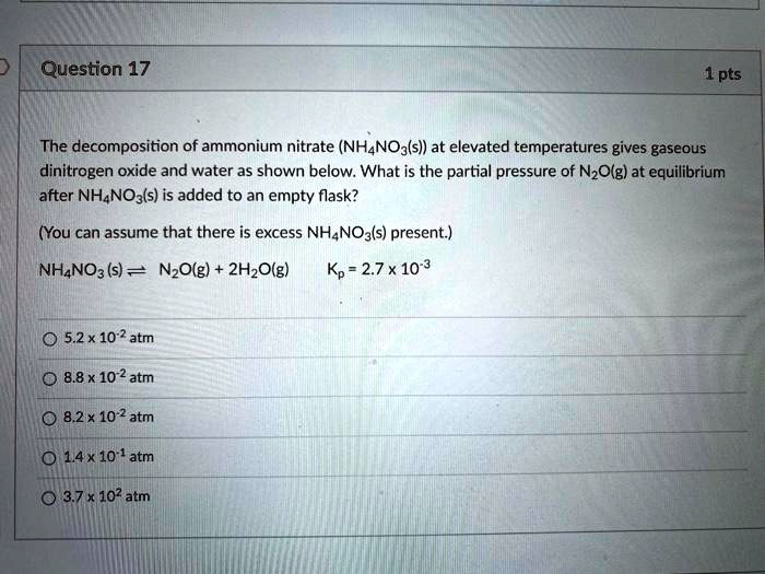 SOLVED The of ammonium nitrate (NH4NO3(s)) at elevated
