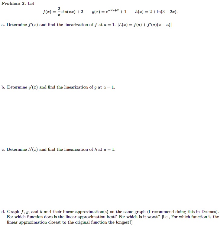 Solved Problem Let F Z Sin Tc 2 G T 2 2 2 1 H Z 2 Ln 3 21 Determine F 1 And Find The Linearization Of At 4 1 L Z F A