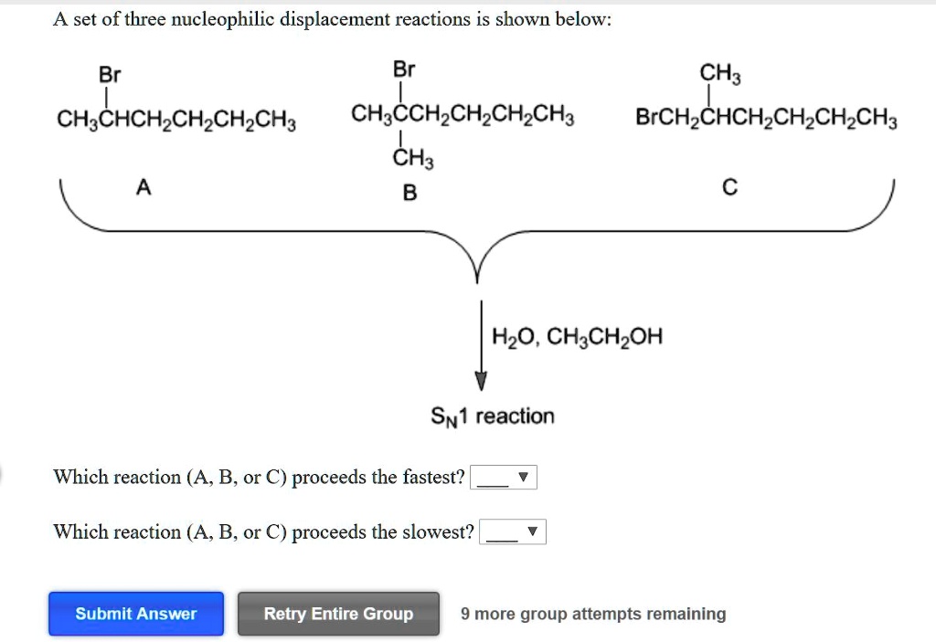 SOLVED: A Set Of Three Nucleophilic Displacement Reactions Is Shown ...