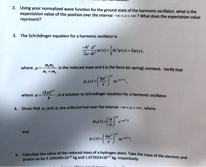 SOLVED Using vour normalized wave function for the ground state of the
