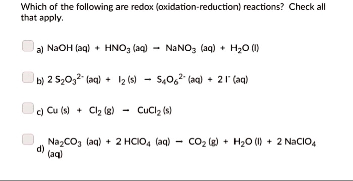 SOLVED: Which of the following are redox (oxidation-reduction ...