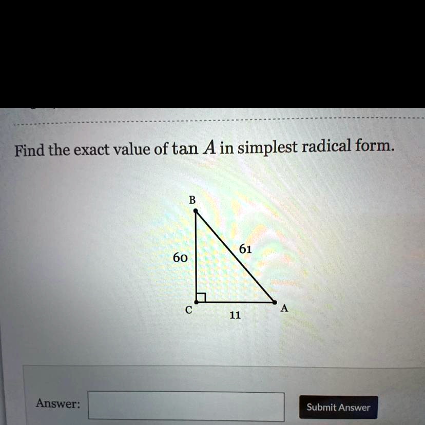 find the exact value of tan a in simplest radical form