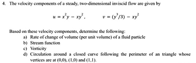 4. The velocity components of a steady, two-dimensional inviscid flow ...
