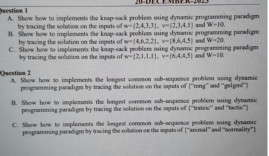 SOLVED: Question 1 A. Show how to implement the knapsack problem using ...