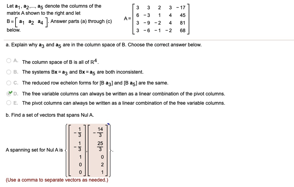 Solved Let A1 A2 A5 Denote The Columns Of The Matrix A Shown To The Right And Let B A1 A2 2365