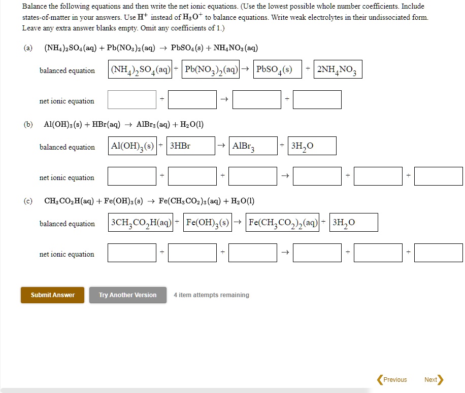 Solved Balance The Following Equations And Then Write The Net Ionic Equations Use The Lowest