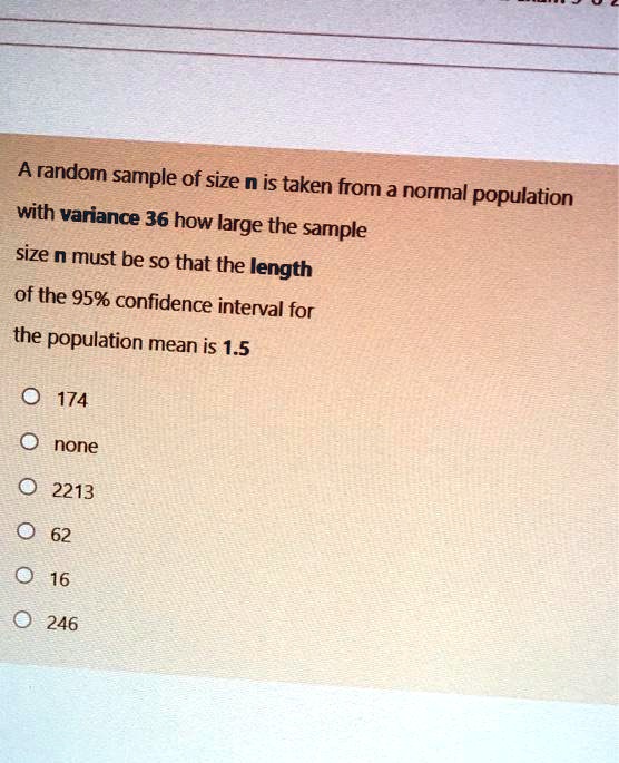 SOLVED: A random sample of size n is taken from a normal population ...