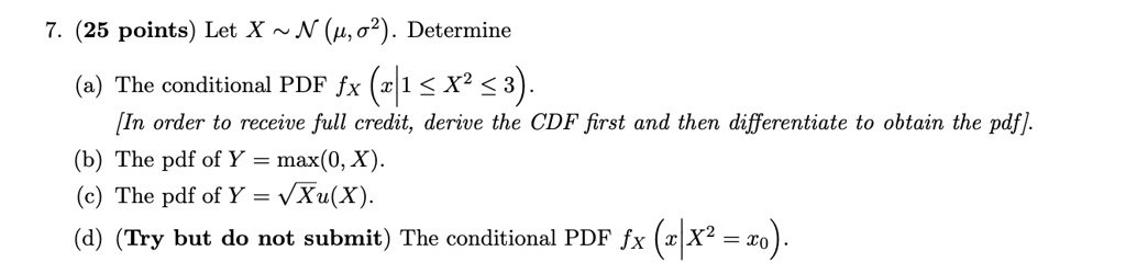 Conditional Cdf Formulas SOLVED:(25 points) Let X ~ N (01,02) . Determine (a) The conditional ...