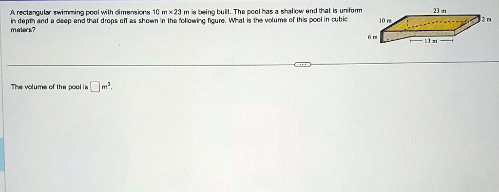 SOLVED: A rectangular swimming pool with dimensions 10 m x 23 m is ...
