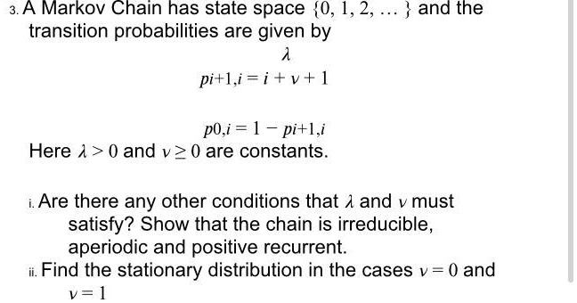 SOLVED: A Markov Chain has state space 0, 1, 2, and the transition ...