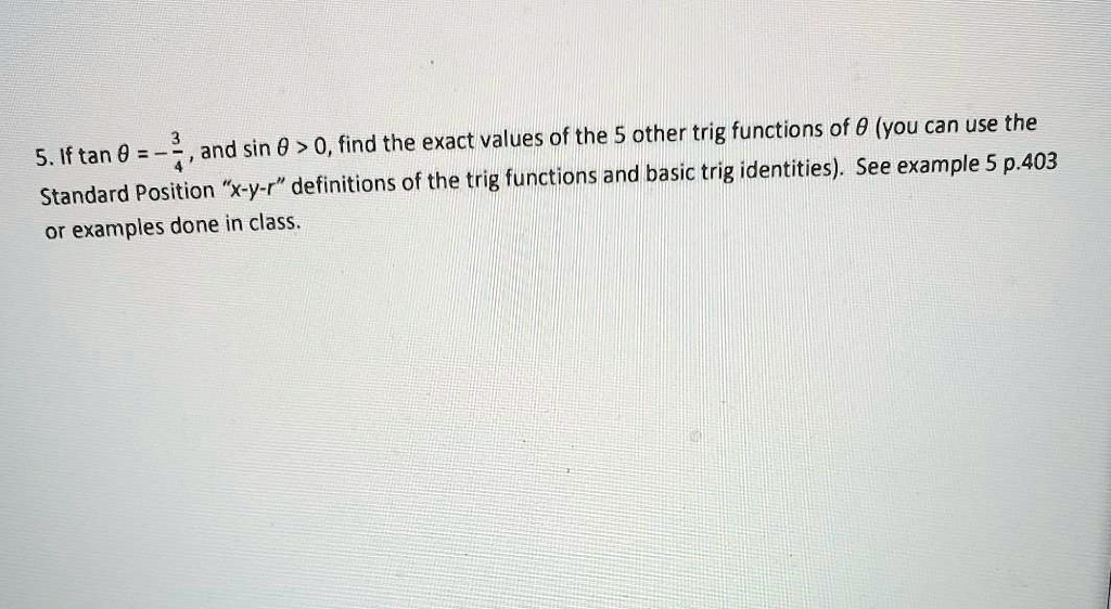 SOLVED Exact Values Of The Other Trig Functions Of You Can Use The If Tan And Sin