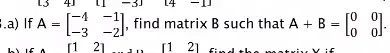 la if a find matrix such that a b lo 65392