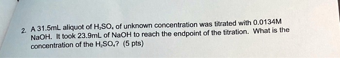 Dynamic A 31.5 Ml Aliquot Of H2so4 Of Unknown Concentration Design Photography Dynamic A 31.5 Ml Aliquot Of H2so4 Of Unknown Concentration Design Photography