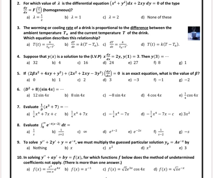 Solved For Which Value Of Is The Differential Equation Y Dx 2xy Dy 0 Of The Type F Homogeneous 1 1 B 1 1 C 1 2 None Of These The Worming Or