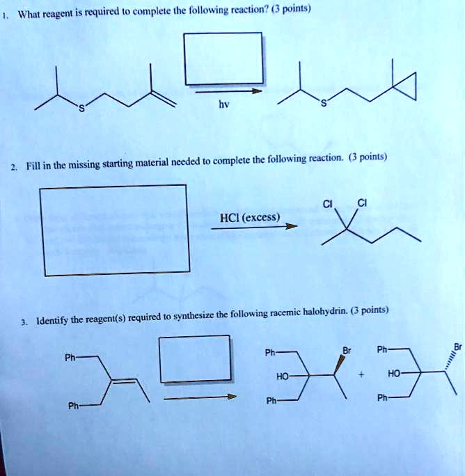 SOLVED: What reagent is required (0 complete Ihe following reaction? (3