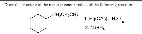 SOLVED: Draw the structure of the major organic product of the ...