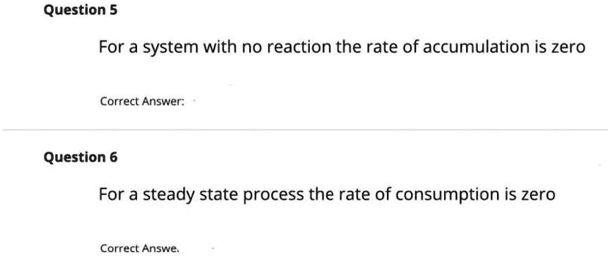 SOLVED: Question 5 For a system with no reaction, the rate of ...