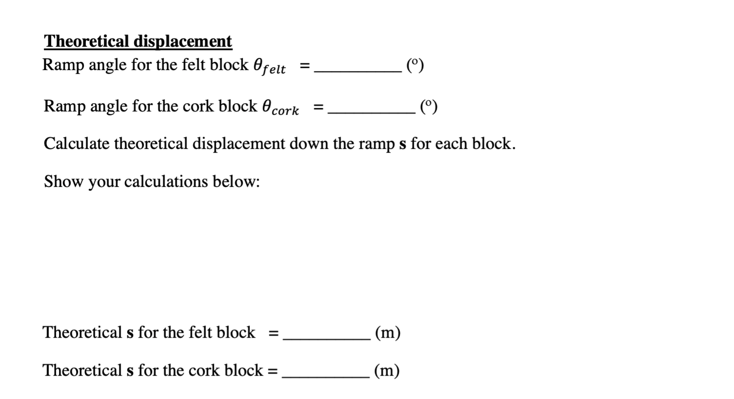 Theoretical displacement Ramp angle for the felt block θfelt = (^∘ ...