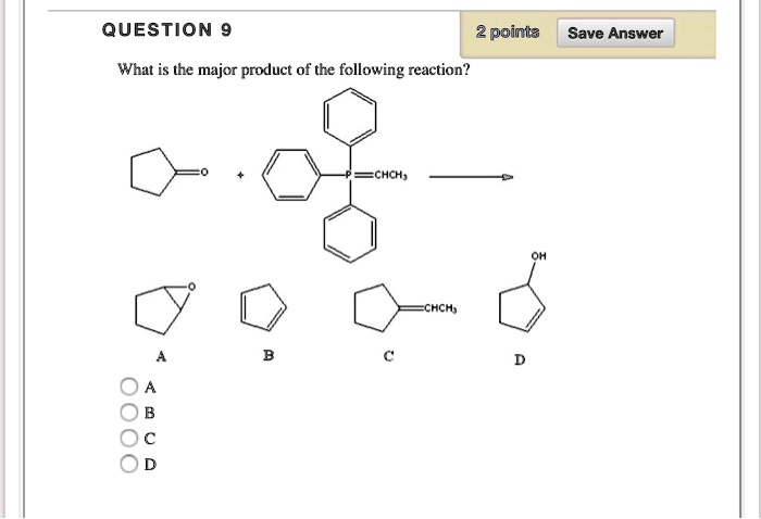 SOLVED: QUESTION 2 points Save Answer What is the major product of the ...