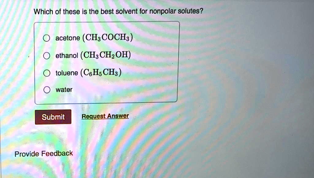 Which of these is the best solvent for nonpolar solutes? acetone