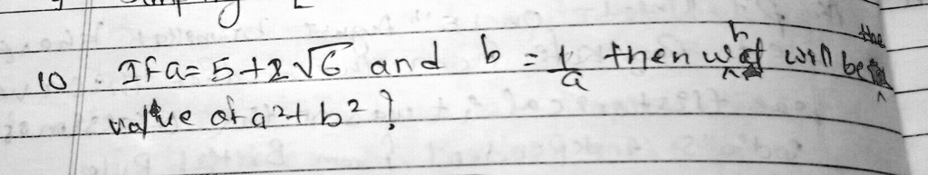 solved-if-a-is-equals-to-5-2-root-6-and-b-is-equals-to-1-upon-a