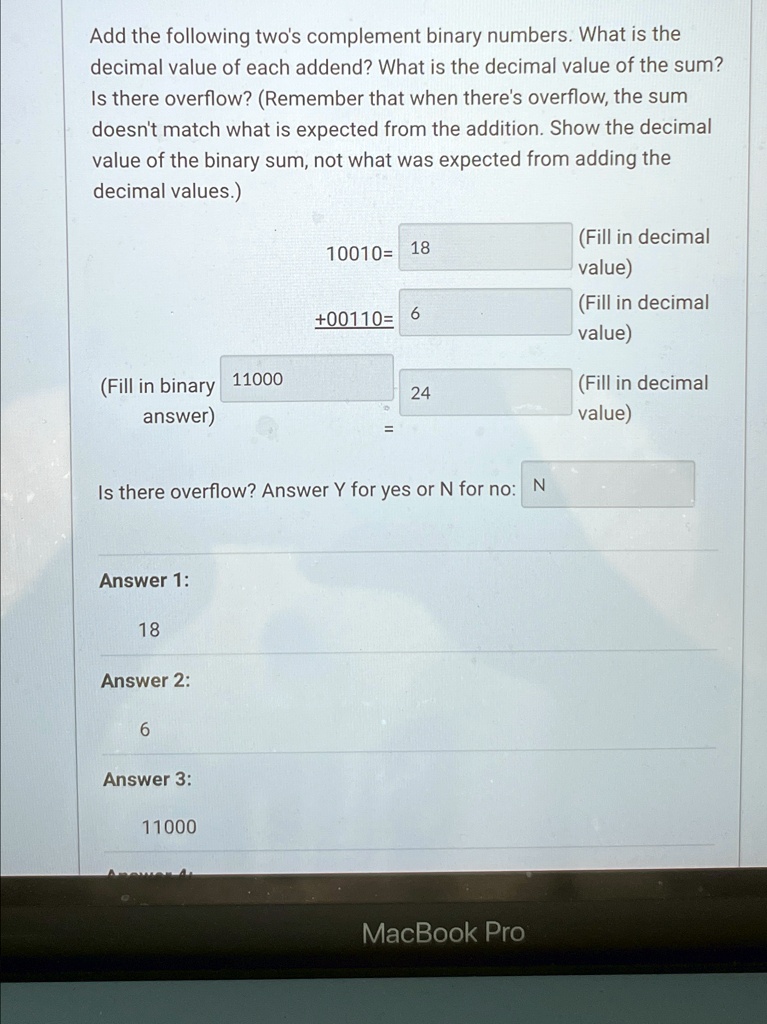 SOLVED: Add the following two's complement binary numbers. What is the ...