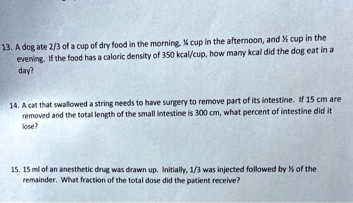 SOLVED: and Y cup in the 13 A dog ate 2/3 of a cup of dry food in the