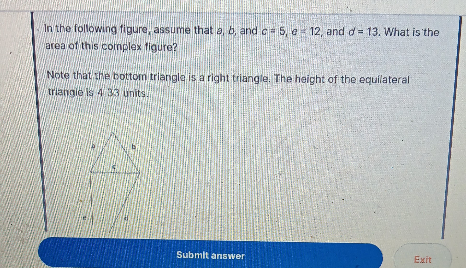 SOLVED: In the following figure, assume that a, b, and c=5, e=12, and d ...