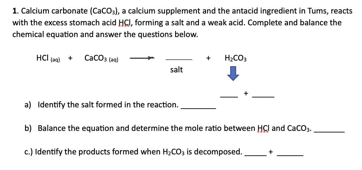 1. Calcium carbonate (CaCO3), a calcium supplement and the antacid
