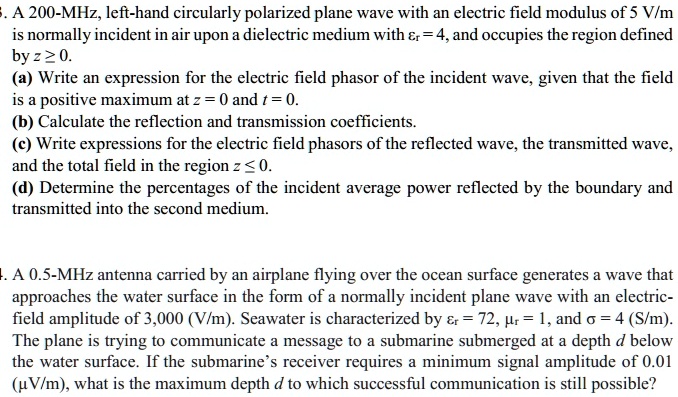 S. A 200-MHz, left-hand circularly polarized plane wave with an ...