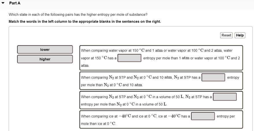 Part A Which state in each of the following pairs has the higher