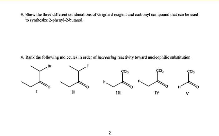 Show the three different combinations of Grignard reagent and carbonyl ...