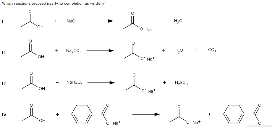 SOLVED: Which reactions proceed nearly to completion as written? NaOH ...