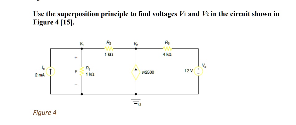 SOLVED: Use the superposition principle to find voltages V1 and V2 in ...