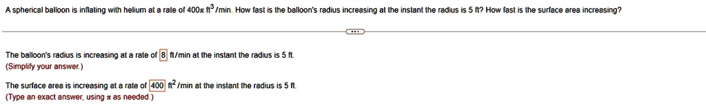 Solved: A Spherical Balloon Is Inflating With Helium At A Rate Of . How 