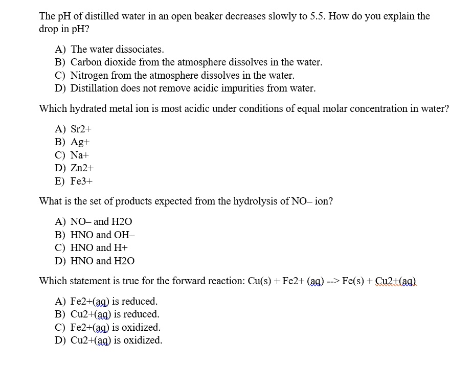 SOLVED The pH of distilled water in an open beaker decreases slowly to